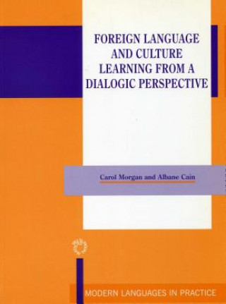 Buch Foreign Language and Culture Learning from a Dialogic Perspective Carol Morgan