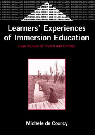 Könyv Learner's Experiences of Immersion Education Michele De Courcy