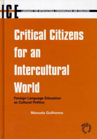 Книга Critical Citizens for an Intercultural World Manuela Guilherme