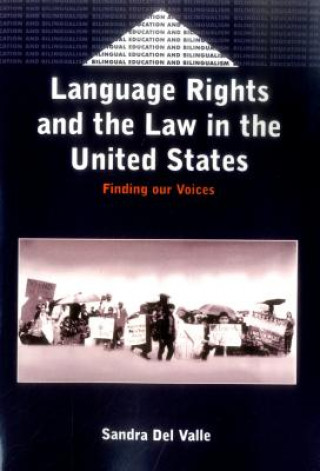 Kniha Language Rights and the Law in the United States Sandra Del Valle