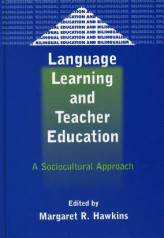 Book Language Learning and Teacher Education Dr Margaret R. Hawkins