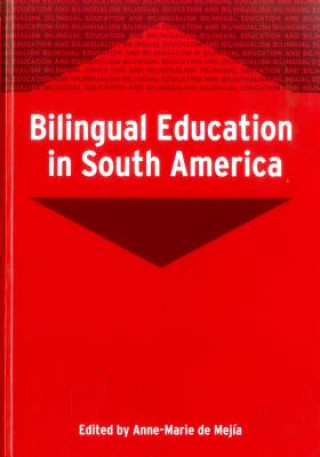 Carte Bilingual Education in South America Anne-Marie De Mejia
