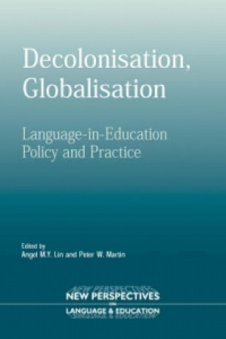Knjiga Decolonisation, Globalisation Angel Lin