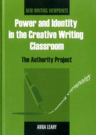 Carte Power and Identity in the Creative Writing Classroom Anna Leahy