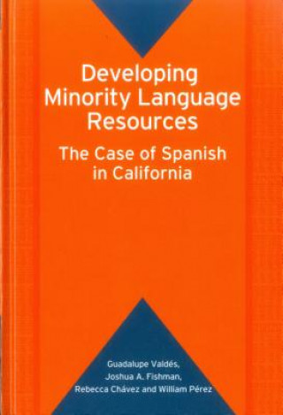 Kniha Developing Minority Language Resources Guadalupe Valdes