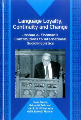 Buch Language Loyalty, Continuity and Change Ofelia Garcia