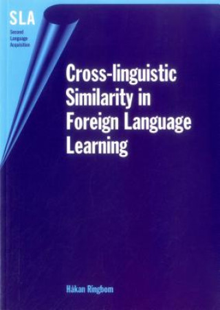 Könyv Cross-linguistic Similarity in Foreign Language Learning Hakan Ringbom