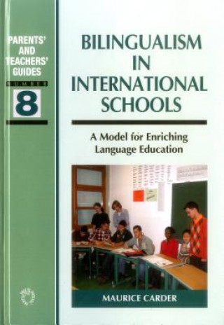 Kniha Bilingualism in International Schools Maurice Carder