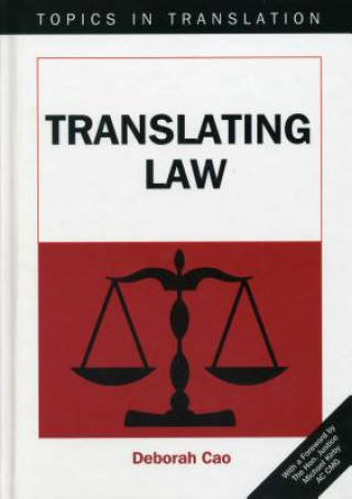 Kniha Translating Law Deborah Cao