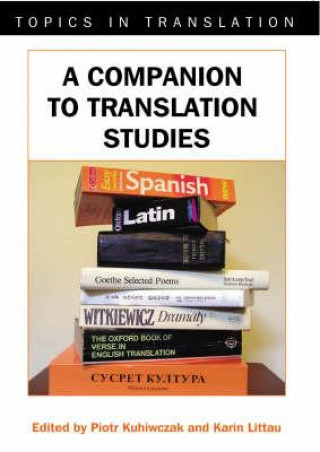 Kniha Companion to Translation Studies Piotr Kuhiwczak
Karin Littau