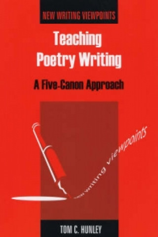 Carte Teaching Poetry Writing Tom C. Hunley