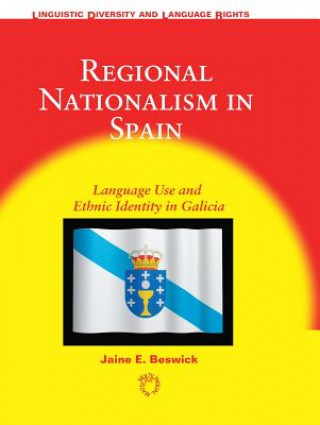 Kniha Regional Nationalism in Spain Jaine E. Beswick