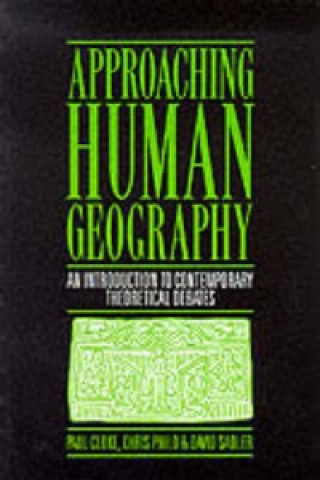 Książka Approaching Human Geography Paul J. Cloke