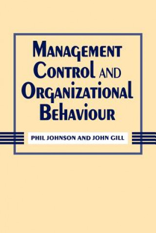 Kniha Management Control and Organizational Behaviour Phil Johnson