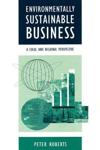 Книга Environmentally Sustainable Business Peter Roberts