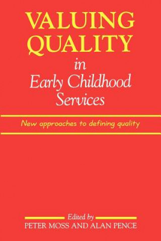 Książka Valuing Quality in Early Childhood Services Peter Moss