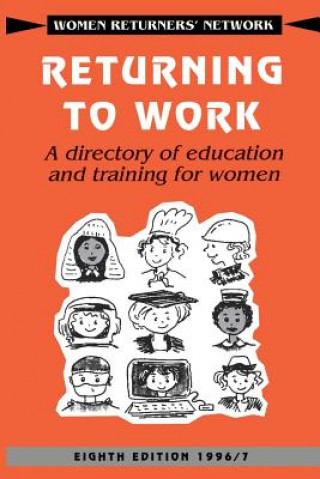 Kniha Returning to Work Women Returners' Network