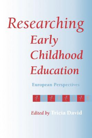 Książka Researching Early Childhood Education Tricia David