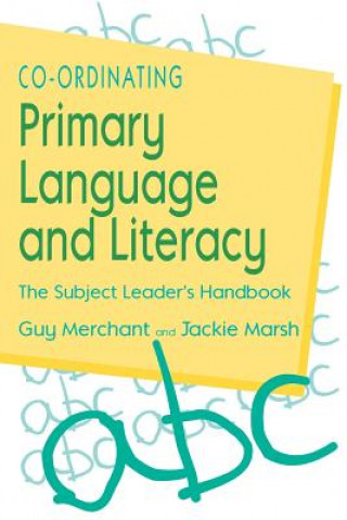 Könyv Co-Ordinating Primary Language and Literacy Guy Merchant