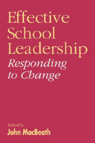 Kniha Effective School Leadership John Macbeath