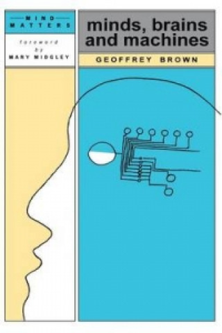 Könyv Minds, Brains and Machines Geoffrey Brown