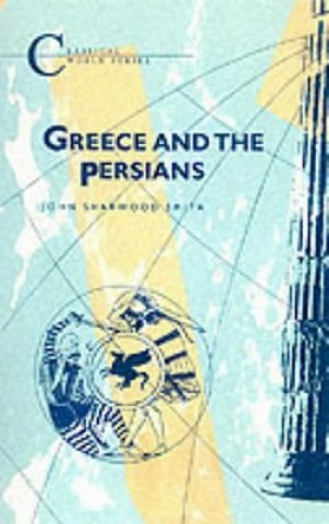 Könyv Greece and the Persians John Sharwood Smith