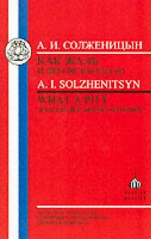 Kniha What a Pity Aleksandr Solzhenitsyn