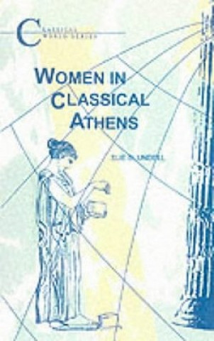 Książka Women in Classical Athens Sue Blundell