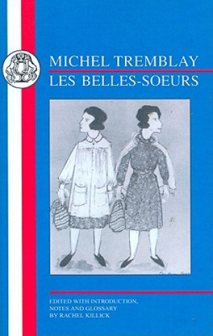 Книга Les Belles-Soeurs Michel Tremblay