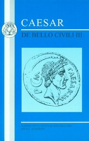 Könyv Caesar: De Bello Civili III Julius Caesar