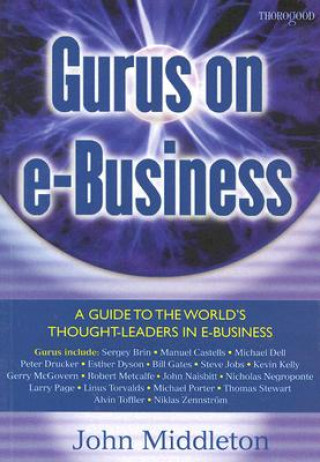 Kniha Gurus on E-Business J. Middleton