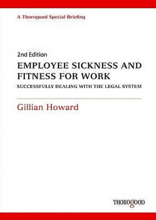 Книга Employee Sickness and Fitness for Work Gillian Howard