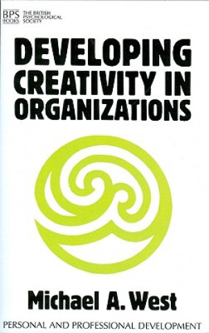 Knjiga Developing Creativity in Organizations Michael A. West