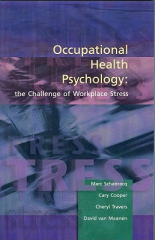 Kniha Occupational Health Psychology - The Challenge of Workplace Stress David Van Maanen