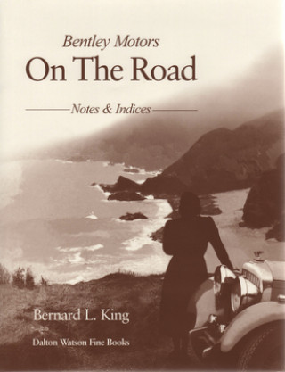 Kniha Bentley Motors Bernard L. King