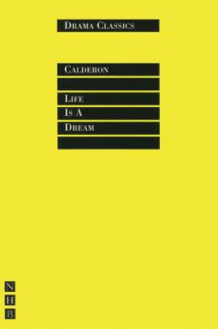 Kniha Life is a Dream Pedro Calderon de la Barca