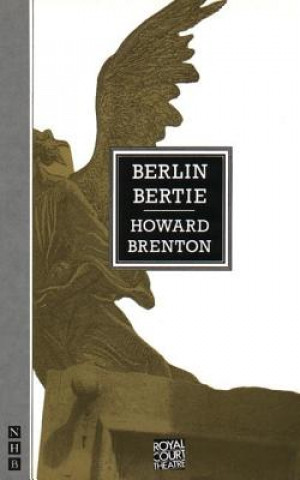 Kniha Berlin Bertie Howard Brenton