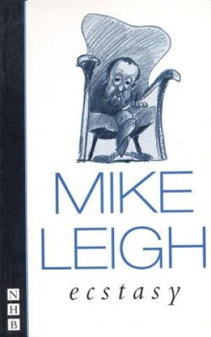 Book Ecstasy Mike Leigh