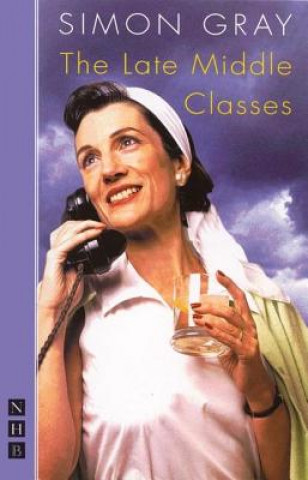 Книга Late Middle Classes Simon Gray