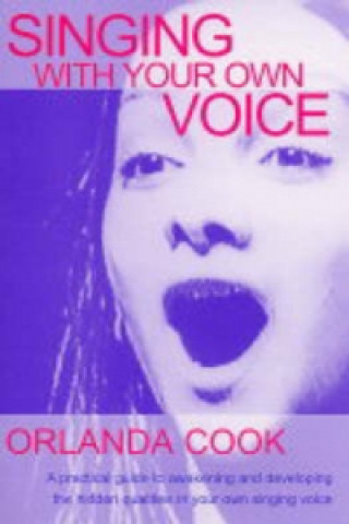 Buch Singing With Your Own Voice Orlanda Cook