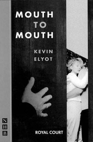Carte Mouth to Mouth Kevin Elyot