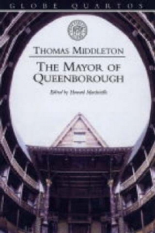 Book Mayor of Queenborough, or Hengist, King of Kent Thomas Middleton