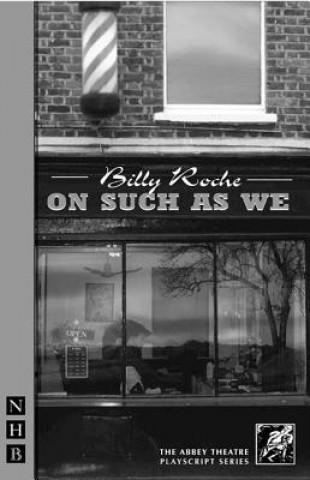 Книга On Such As We Billy Roche