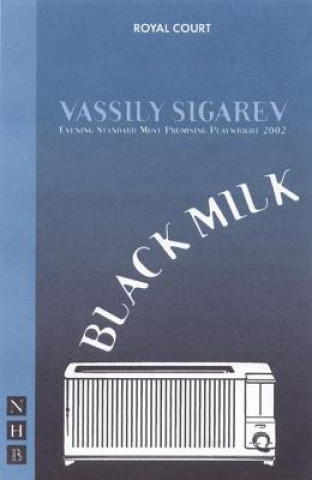 Kniha Black Milk Vassily Sigarev