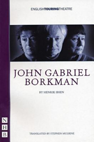 Carte John Gabriel Borkman Henrik Ibsen