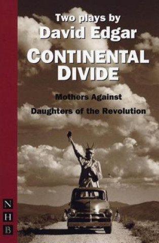 Книга Continental Divide: two plays David Edgar