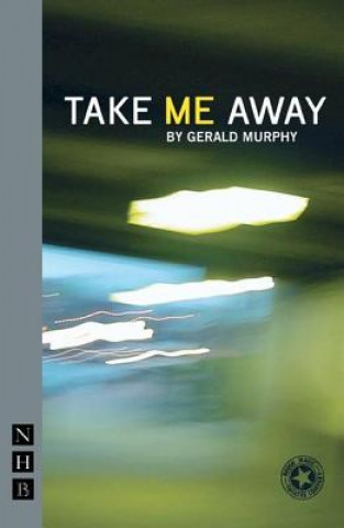 Könyv Take Me Away Gerald Murphy