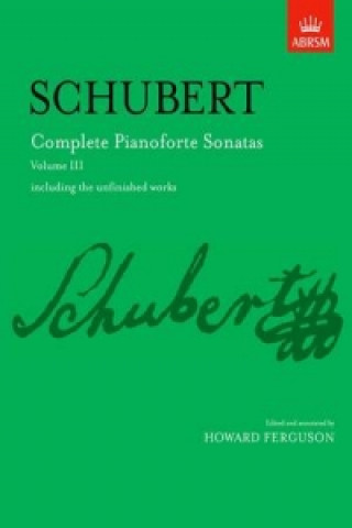 Drucksachen Complete Pianoforte Sonatas, Volume III 