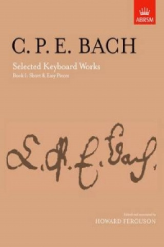 Nyomtatványok Selected Keyboard Works, Book I: Short & Easy Pieces 