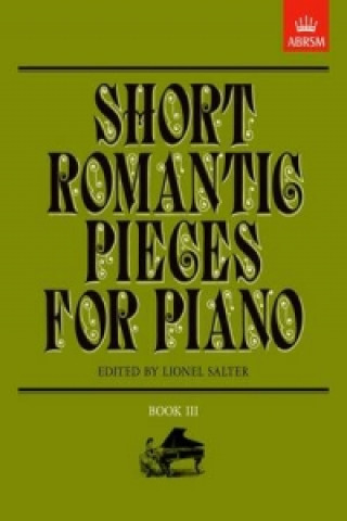 Materiale tipărite Short Romantic Pieces for Piano, Book III 